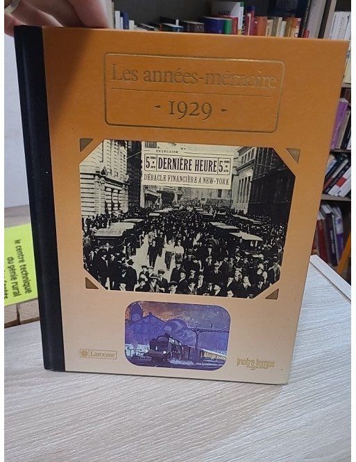 Les Années-mémoire. 1929 – Jean-Claude Damamme