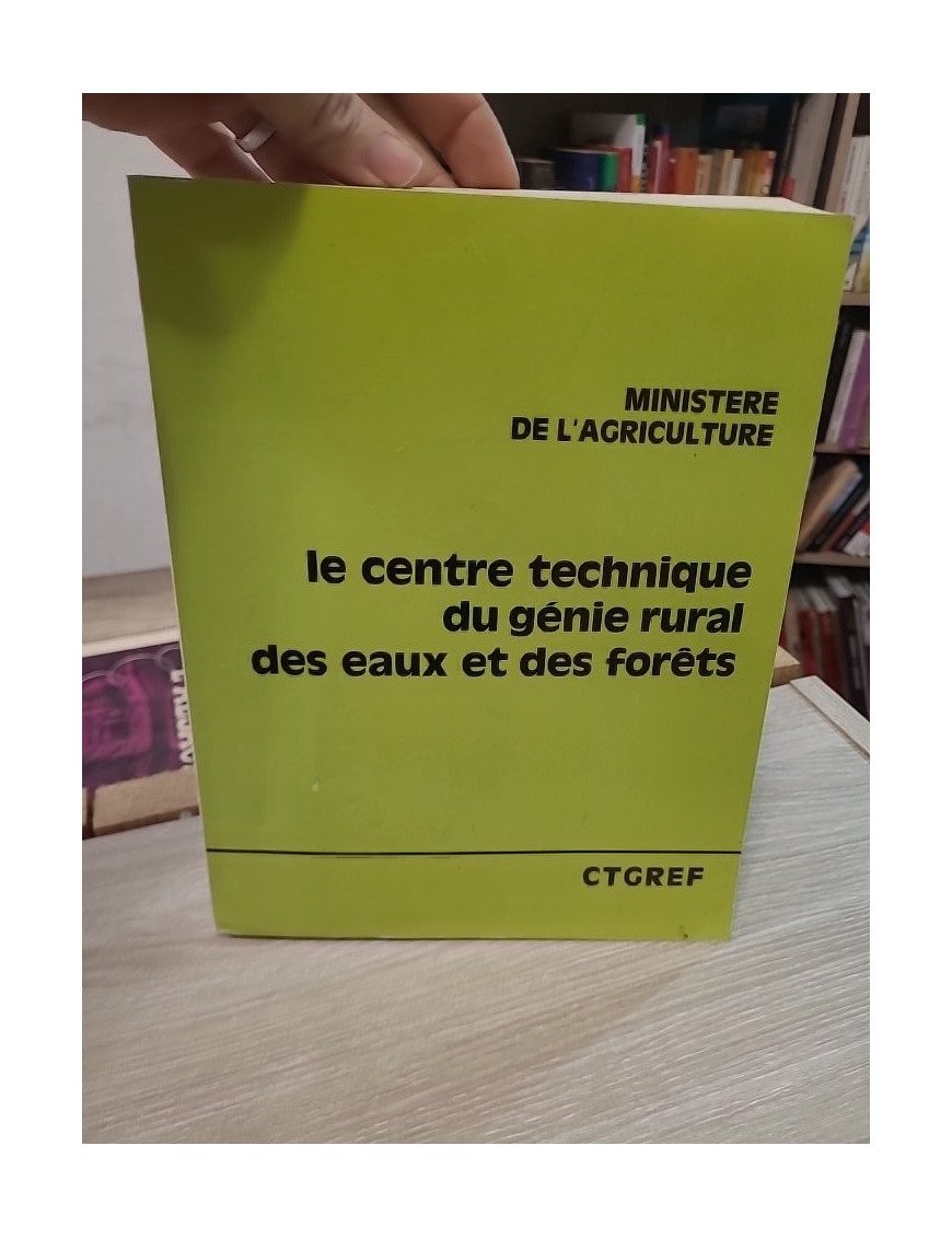 Regards sur la France – Le centre technique du génie rural des eaux et des forêts, CTGREF (1978)