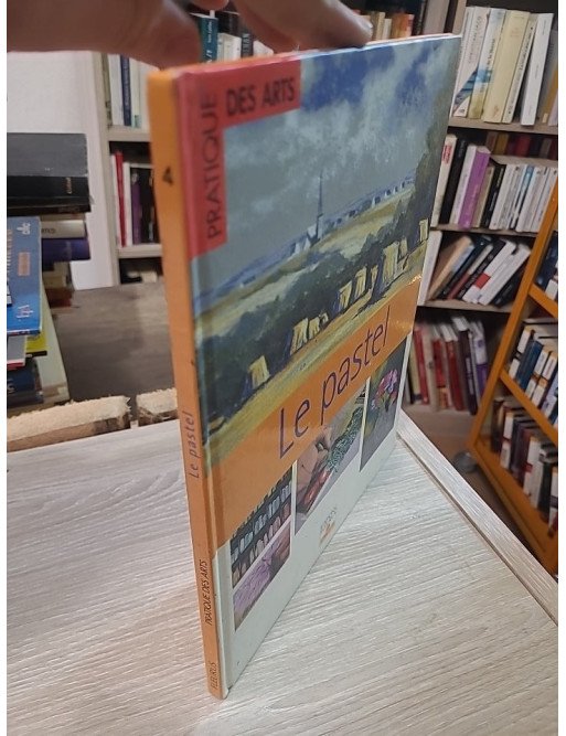 Le Pastel - Pratique des arts