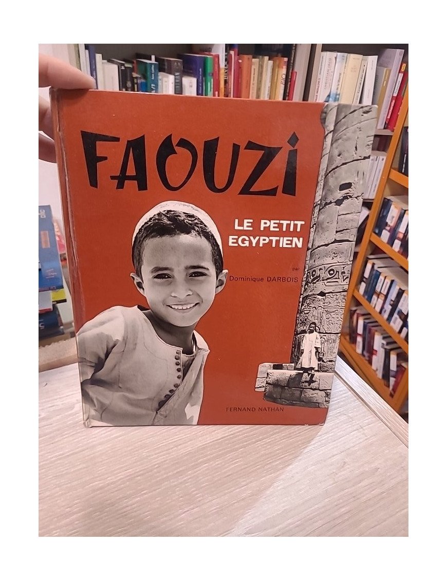 Faouzi, le petit Égyptien – Dominique Darbois