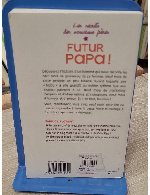 Futur papa ! Les secrets des nouveaux pères – Fabrice Florent