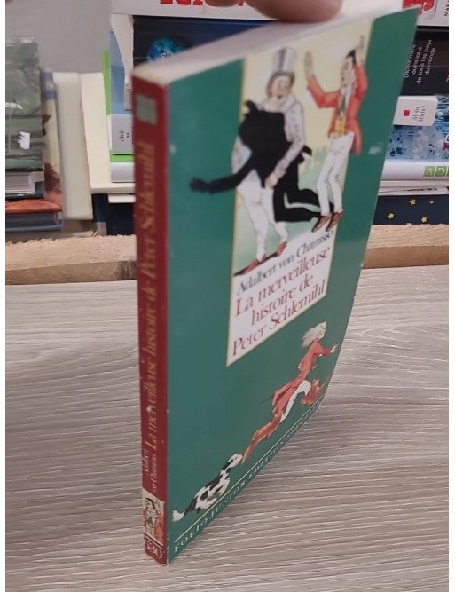 La merveilleuse histoire de Peter Schlemihl ou l'homme qui a perdu son ombre - Adelbert von Chamisso