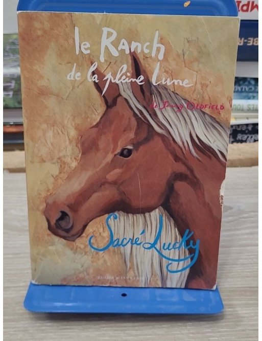 Le Ranch de la Pleine Lune T6 Sacré Lucky - Jenny Oldfield