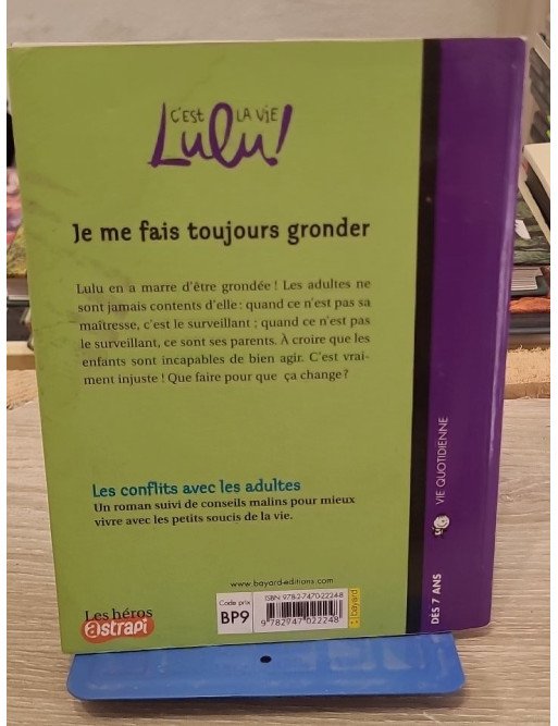 C'est la vie Lulu, Tome 14 - Je me fais toujours gronder - Florence Dutruc-Rosset