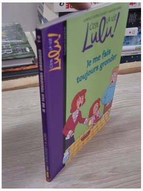 C'est la vie Lulu, Tome 14 - Je me fais toujours gronder - Florence Dutruc-Rosset