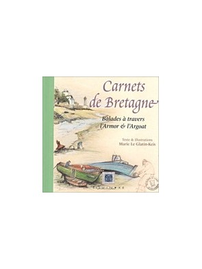 Carnets de Bretagne -...