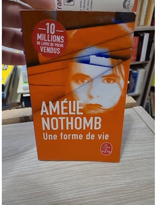 Une forme de vie – Amélie Nothomb