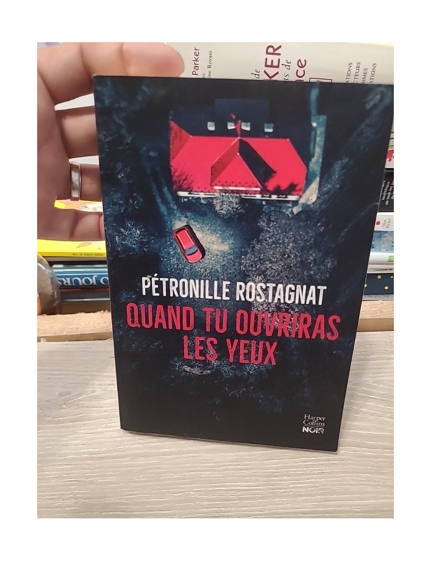 Quand tu ouvriras les yeux – Pétronille Rostagnat