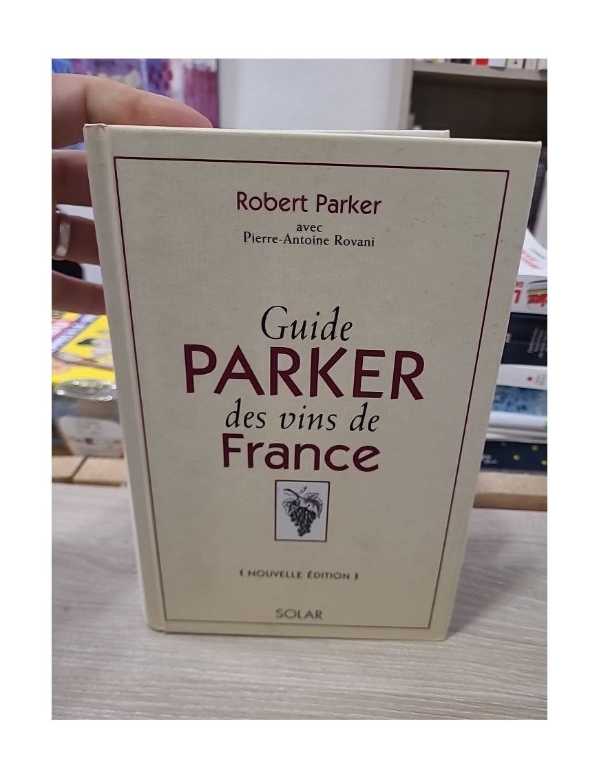 Guide Parker des vins de France – Robert Parker