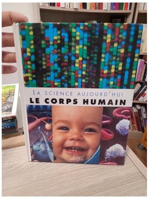 Le corps humain (La science aujourd'hui)