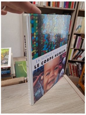 Le corps humain (La science aujourd'hui)