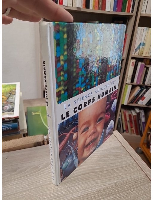 Le corps humain (La science aujourd'hui)