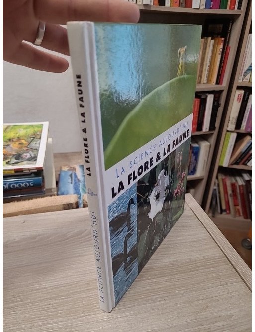 La flore et la faune (La science aujourd'hui)