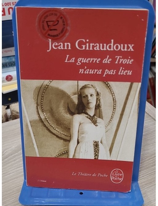 La Guerre de Troie n'aura pas lieu – Jean Giraudoux