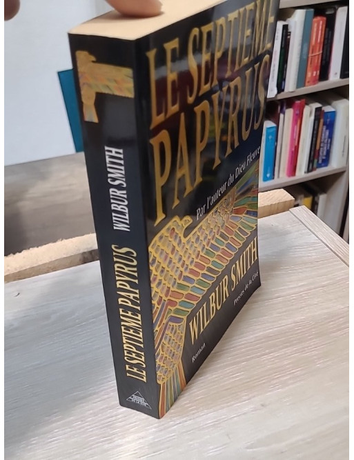 Le septième papyrus - Wilbur Smith
