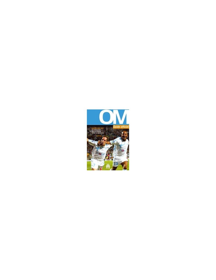 Guide Officiel Du Supporter Om 2006-2007- Licence Officielle de Marseillais Collectif