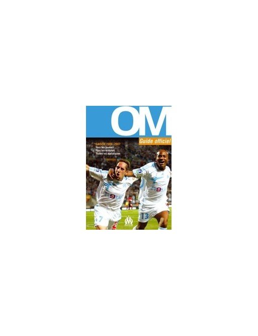 Guide Officiel Du Supporter Om 2006-2007- Licence Officielle de Marseillais Collectif