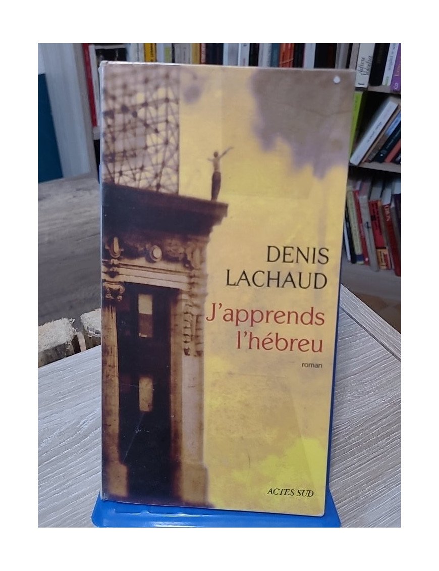 J'apprends l'hébreu - Denis Lachaud
