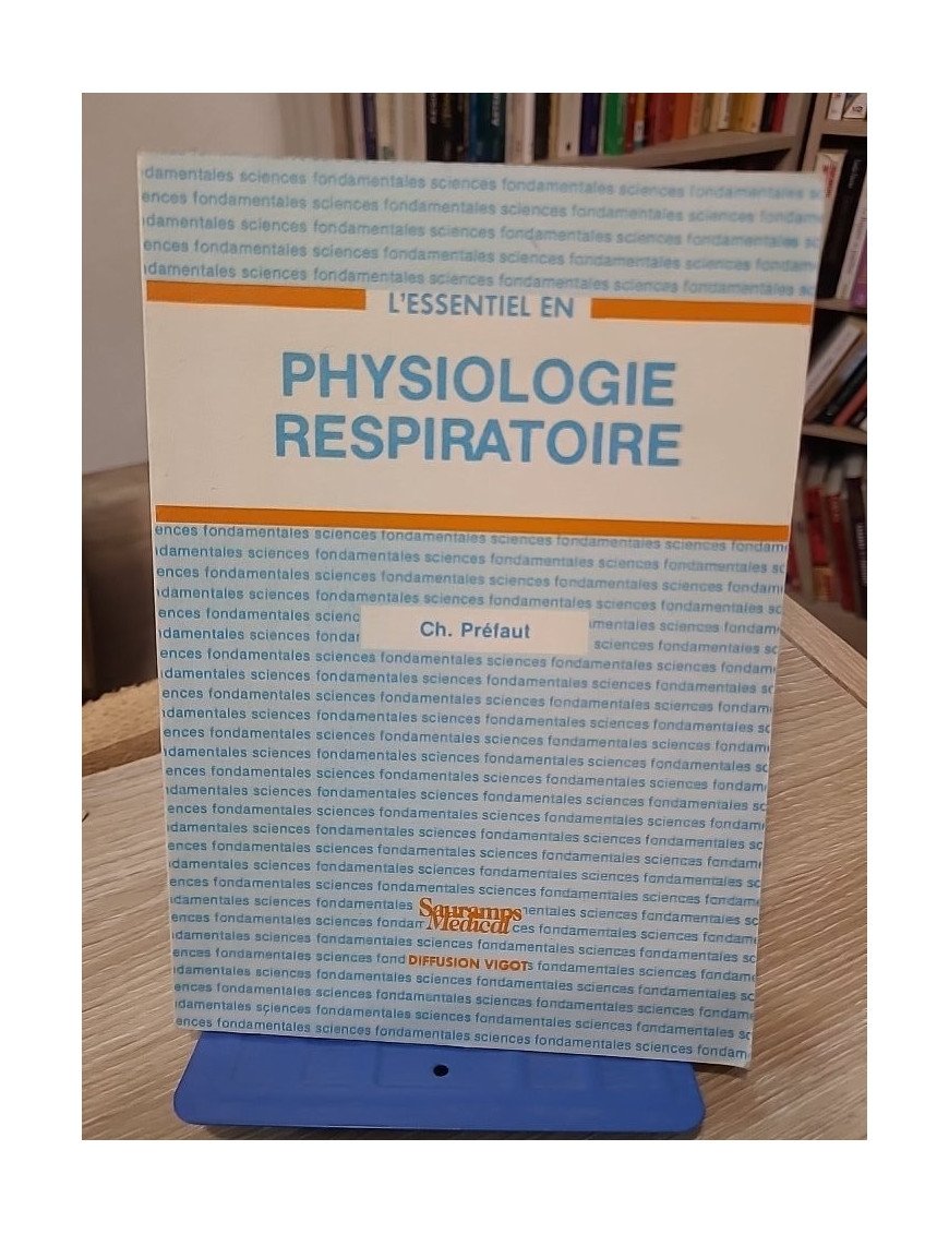 L’Essentiel en physiologie respiratoire – Christian Préfaut