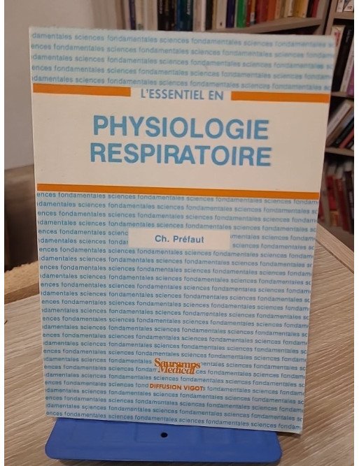 L’Essentiel en physiologie respiratoire – Christian Préfaut