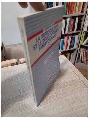 L’essentiel sur la biologie de la reproduction et le développement embryonnaire – Claude Humeau