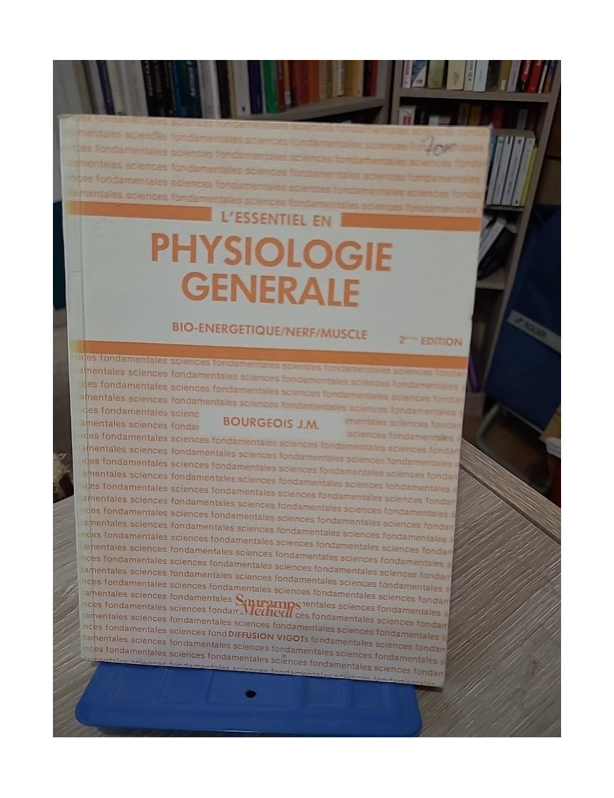 L'essentiel en physiologie générale – Bioénergétique, nerf, muscle