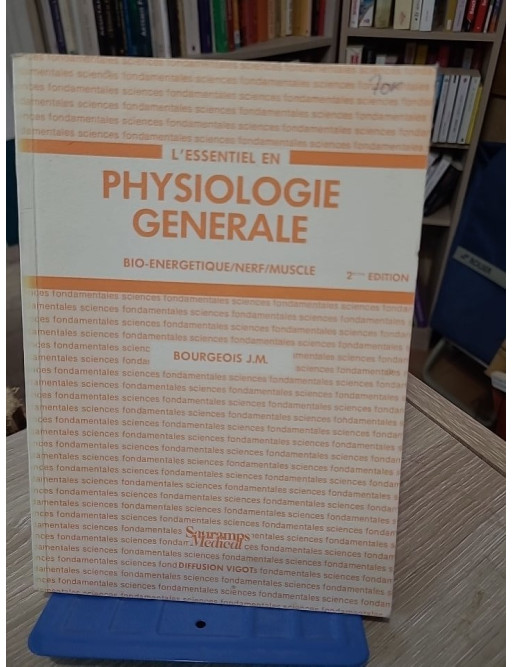 L'essentiel en physiologie générale – Bioénergétique, nerf, muscle