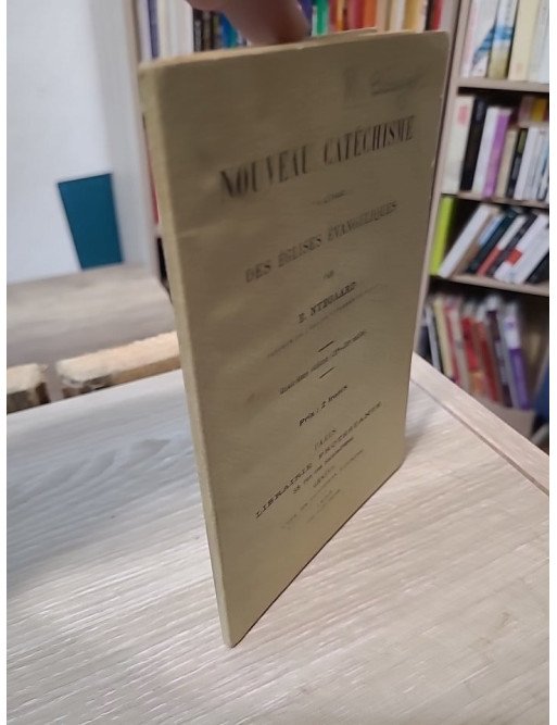 Nouveau catéchisme à l'usage des églises évangéliques – E. Nyegaard