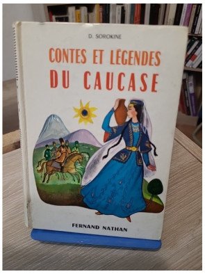 Contes et légendes du Caucase – Dimitri Sorokine