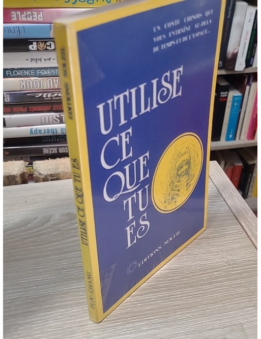 Utilise ce que tu es de Fun-Chang