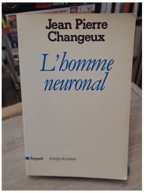 L'homme neuronal de Jean Pierre Changeux