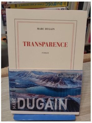 Transparence de Marc Dugain