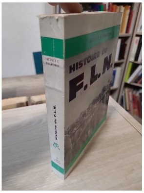 Histoire du F.L.N. - Jacques C. Duchemin