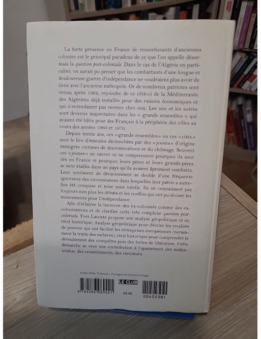 La question post-coloniale - Une analyse géopolitique - Yves Lacoste