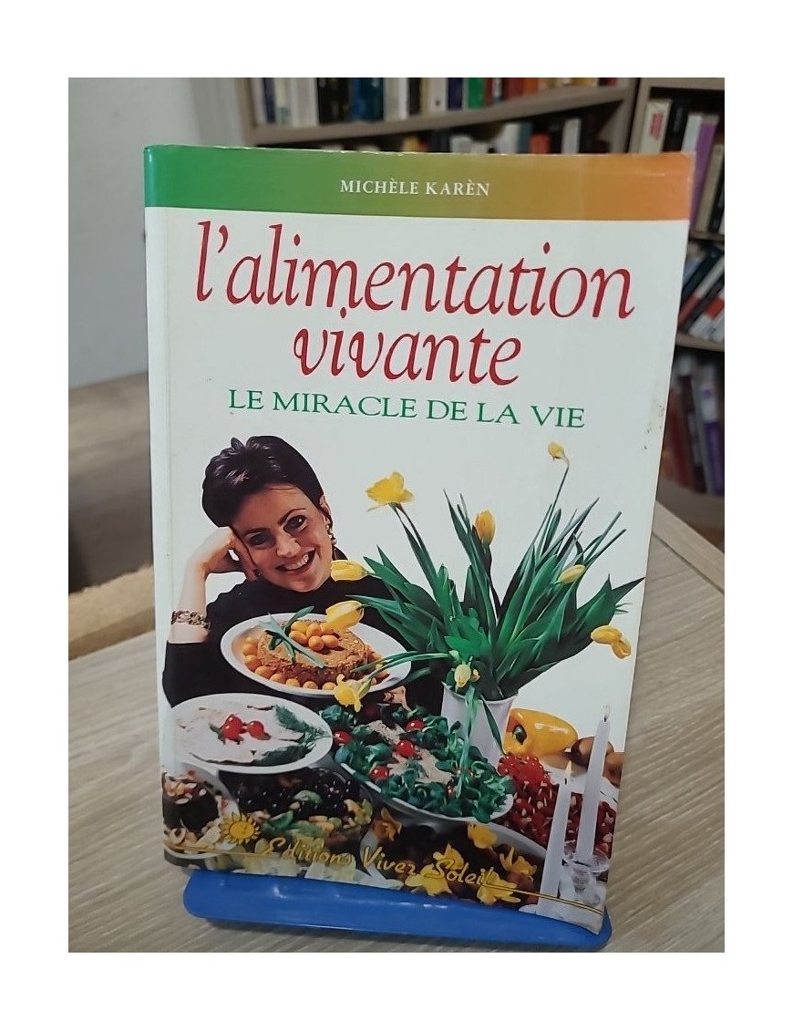 Alimentation vivante - Le miracle de la vie