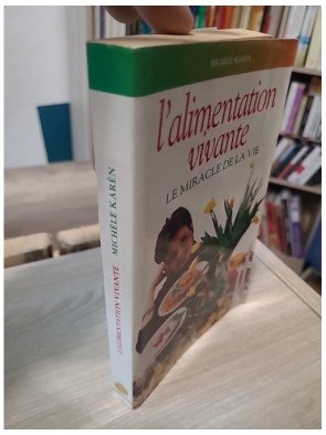 Alimentation vivante - Le miracle de la vie