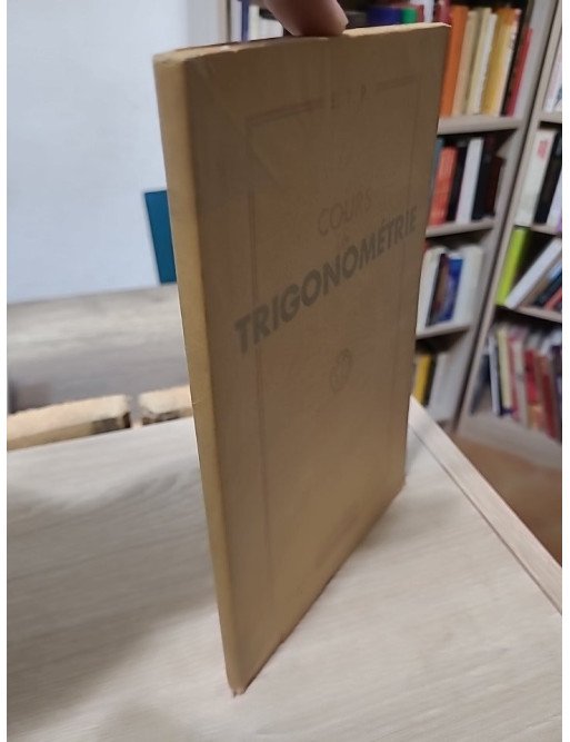 Cours de trigonométrie – Dix-neuvième édition