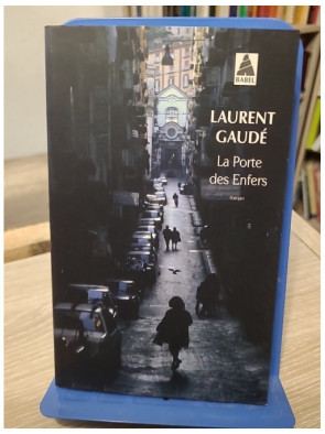 La Porte des Enfers – Laurent Gaudé