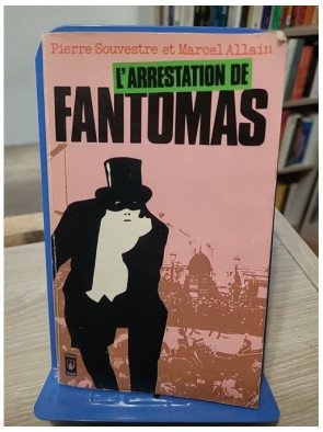 Fantômas – Tome 1 – Intégrale (Souvestre & Allain)