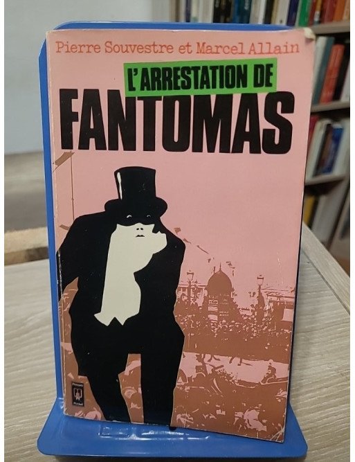 Fantômas – Tome 1 – Intégrale (Souvestre & Allain)