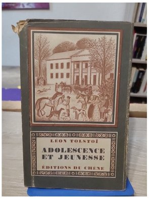 Adolescence et jeunesse – Léon Tolstoï