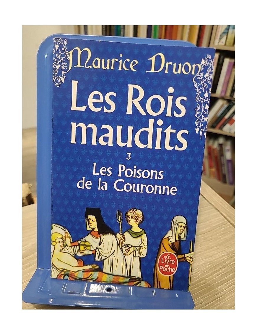Les Rois maudits, tome 3 - Les Poisons de la couronne