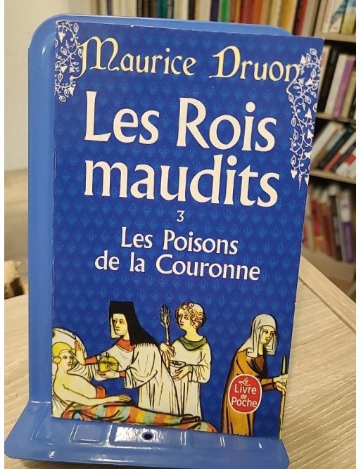 Les Rois maudits, tome 3 - Les Poisons de la couronne