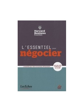 L essentiel pour negocier d...