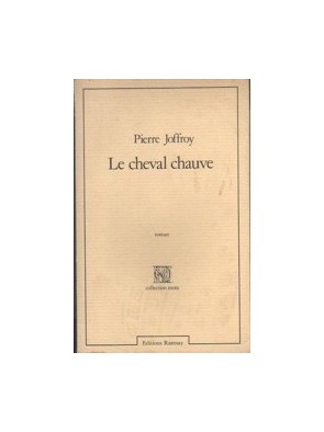 Le cheval chauve de Joffroy...