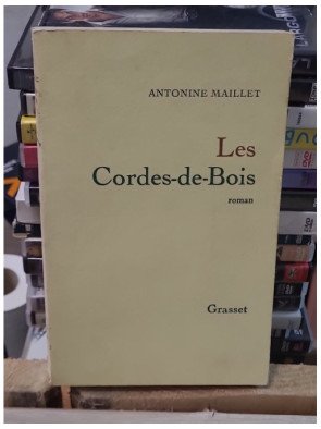 Les Cordes-de-Bois de Antonine Maillet