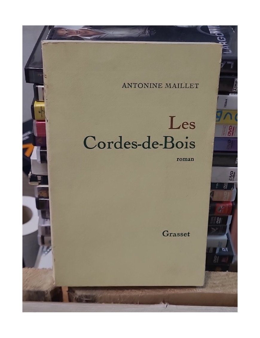 Les Cordes-de-Bois de Antonine Maillet