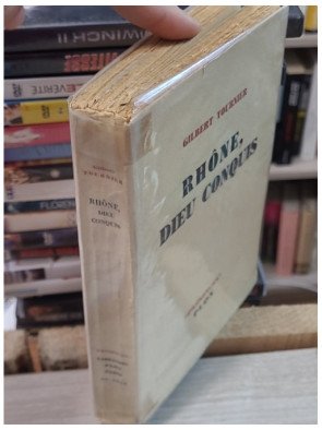 Rhône, Dieu conquis de Gilbert Tournier