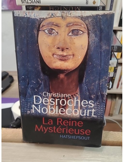 La Reine Mystérieuse Hatshepsout