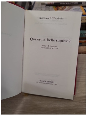 Qui es-tu, belle captive ? – Kathleen E. Woodiwiss